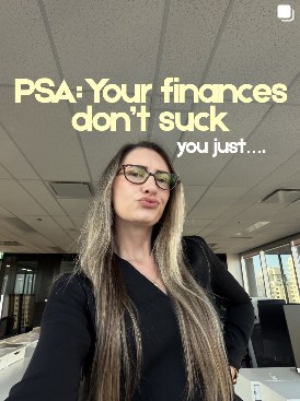 PSA: Your finances don’t suck, you just…